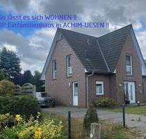 ! TOP in ACHIM... ein HAUS mit vielen liebevollen DETAILS, das viele Wünsche erfüllt und in dem Sie sich SICHER wohlfühlen können!