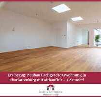 Erstbezug: Neubau Dachgeschosswohnung in Charlottenburg mit Altbauflair - 3 Zimmer, 2 Bäder! - Berlin