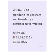Möblierte 62 m² Wohnung zur Kurzzeitmiete im Zentrum von Moosburg - Moosburg an der Isar