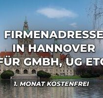Firmenadresse Hannover - 1. Monat kostenfrei - Für GmbH, UG, Neugründung etc.