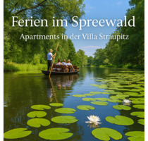 Sommerurlaub im Spreewald – Ferienapartments für 2 & 3 Personen - Märkische Heide