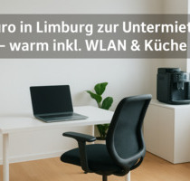 Büro in Limburg zur Untermiete – warm inkl. WLAN & Küche - Limburg an der Lahn