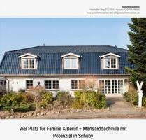Mansardendachvilla mit viel Potenzial für Familie und Beruf - Schuby