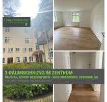 3-Raumwohnung im Zentrum, Erstbezug nach Sanierung - Bautzen