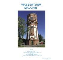 Wasserturm als Anlage -Objekt, Gewerbe-Objekt, Objekt zum wohnen. - Malchin