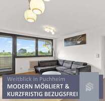 Modern, möbliert, München-nah | Jetzt selbst beziehen od. möbliert vermieten - Puchheim