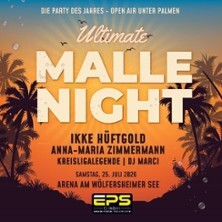 Ultimate Malle Night - Mit freundlicher Unterstützung von EPS