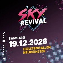 Sky Revival | Holstenhallen Neumünster