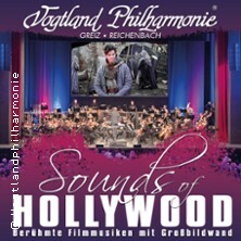 Sounds of Hollywood - Vogtland Philharmonie Greiz/ Reichenbach