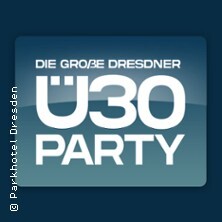 Die große Dresdner Ü30 Party