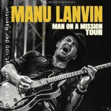 Manu Lanvin Live! - Man on a Mission Tour