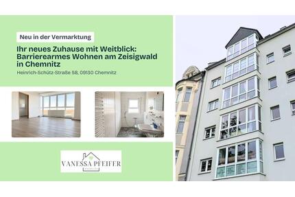 Ihr neues Zuhause mit Weitblick: Barrierearmes Wohnen am Zeisigwald in Chemnitz