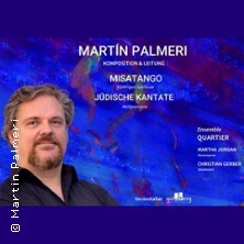 Misatango & Jüdische Kantate - Quartier Ensemble, Martín Palmeri