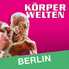 KÖRPERWELTEN | Berlin | Flex- / Geschenkticket