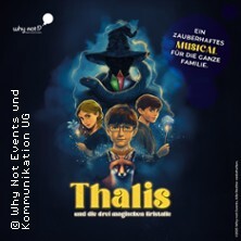 Thalis und die drei magischen Kristalle - Ein zauberhaftes Musical für die ganze Familie
