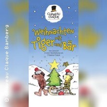 Weihnachten mit Tiger und Bär - Chapeau Claque Bamberg