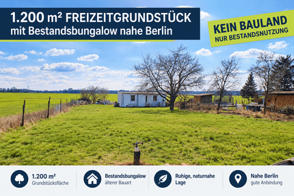 1.200 m² Freizeitgrundstück mit Bestandsbungalow nahe Berlin – KEIN BAULAND - Ahrensfelde