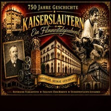 Kaiserslautern Nostalgieabend | Zwischen Heimatkino und Weltstadtträumen