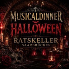 Musicaldinner Halloween Special - Ratskeller Saarbrücken