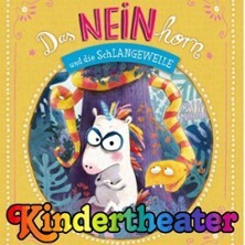 Das NEINhorn und die SchLANGEWEILE - Kindertheater Purzelbaum