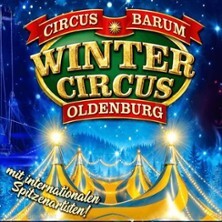 3. Winter Circus Oldenburg | OLDENBURG am Famila-Einkaufsland Wechloy