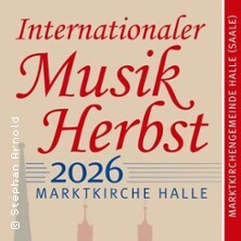 Orgelkonzert Enno Gröhn - Internationaler Musikherbst Halle