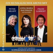 Anna Maria Kaufmann & Franz Lambert mit Peter Orloff & Schwarzmeer Kosaken-Chor