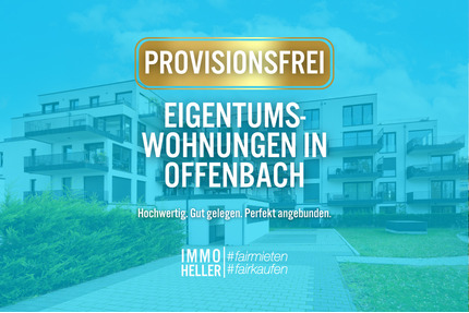 PROVISIONSFREI: Eigentumswohnungen in Offenbach - Offenbach am Main