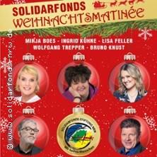 Solidarfonds Weihnachtsmatinee - Das Beste kommt zum Schluss Feller-Trepper-Boes-Kühne-Knust