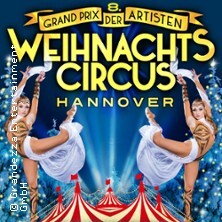 Weihnachtscircus Hannover - 8. Grand Prix der Artisten