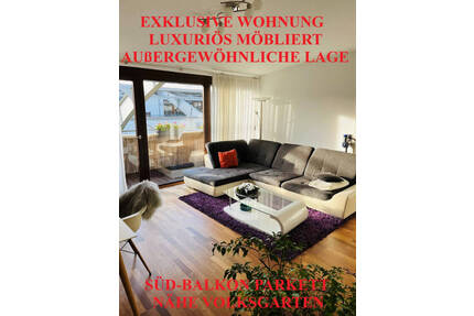 EXKLUSIVE WOHNUNG LUXURIÖS MÖBLIERT IN AUßERGEWÖHNLICHER LAGE SÜD-BALKON PARKETT NÄHE VOLKSGARTEN - Düsseldorf Oberbilk