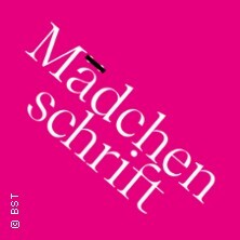 Mädchenschrift - Badisches Staatstheater Karlsruhe