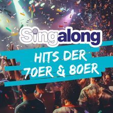 SingAlong - Das große Mitsing-Event | Hits der 70er & 80er