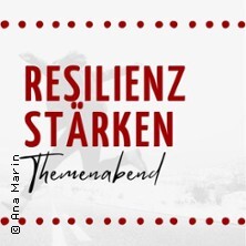 Resilienz stärken - Themenabend Resilienz