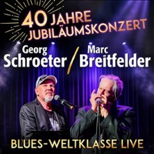 Georg Schroeter & Marc Breitfelder - 40 Jahre Jubiläumskonzert