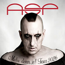 ASP - Mehr denn je! Tour 2026