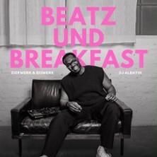 Beats & Breakfast - Mit DJ Albatin / Genießt einen Sonntag Frühstücksspezialitäten