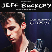 Jeff Buckley performed by Slow Pilot