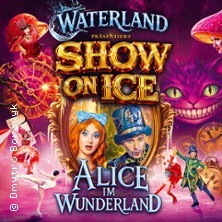 Circus on Ice - Alice im Wunderland