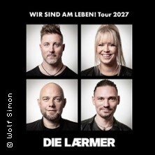 Die Lärmer - Wir sind am Leben! - Tour 2027