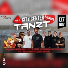 07.11. - City Center Tanzt Vol.1 - ROXX Events präsentiert