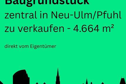 Grundstück zu verkaufen in Neu-Ulm 2.490.000,00 € 4664 m²