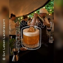 Cocktail Workshop - Gut Leben Landresort GmbH