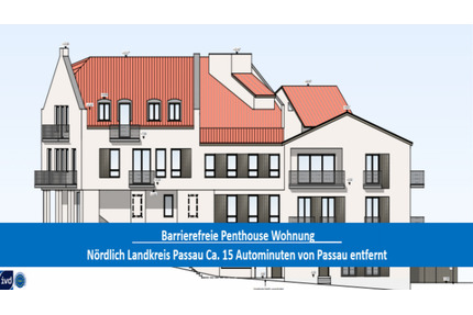SENIORENGERECHTES WOHNEN IN EINER BARRIEREFREIEN PENTHOUSE WOHNUNG MIT KFW DARLEHEN - Hauzenberg Aubach