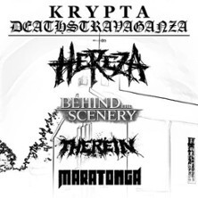 Deathstravaganza - Hereza, Behind The Scenery, Therein, Maratonga