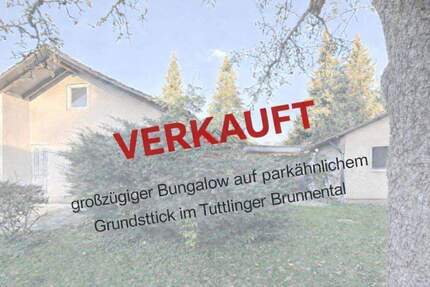 Großzügiger Bungalow mit Garage auf parkähnlichen Grundstück im Brunnental Tuttlingen