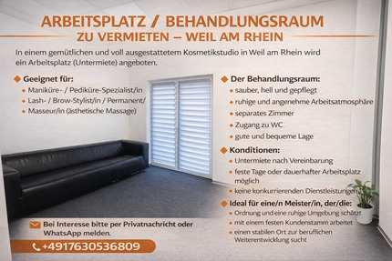 ARBEITSPLATZ BEHANDLUNGSRAUM ZU VERMIETEN in WEIL AM RHEIN - Lörrach