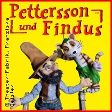 Pettersson und Findus - Figurentheater | Theater-Fabrik