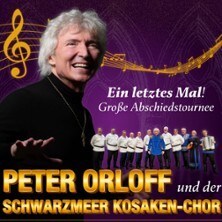 Peter Orloff & Schwarzmeer Kosaken Chor - Die Abschiedstournee