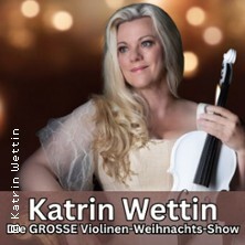 Katrin Wettin - Die große Violinen-Weihnachts-Show